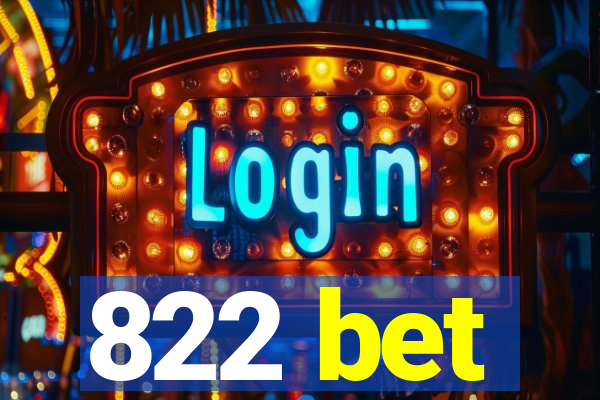 822 bet